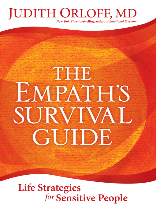 Title details for The Empath's Survival Guide by Judith Orloff - Available